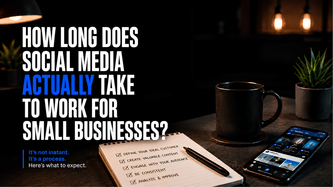 How Long Does Social Media Actually Take to Work for Small Businesses?